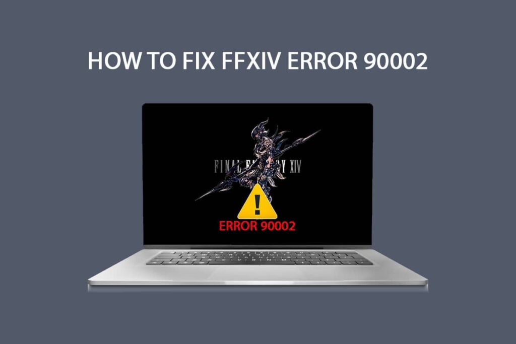 FFXIV Error 90002: Causes and Fixes